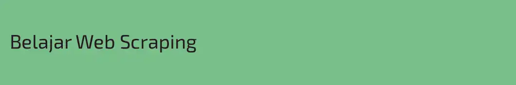 Belajar Web Scraping